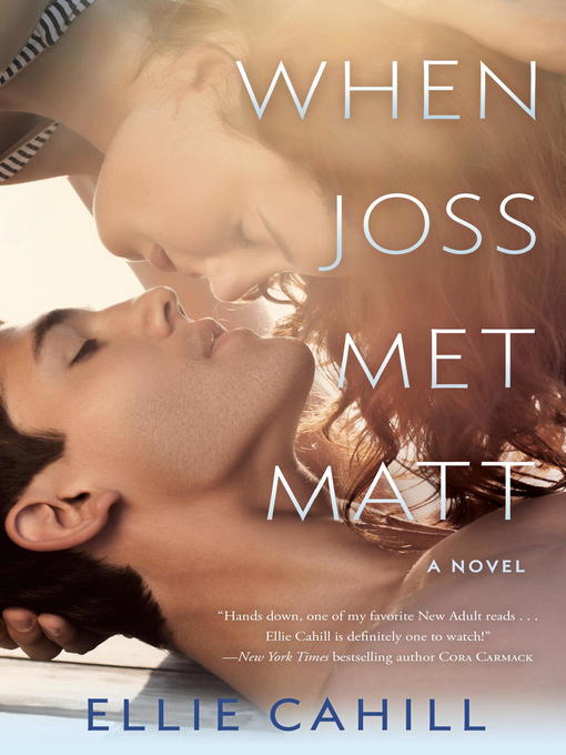 Title details for When Joss Met Matt by Ellie Cahill - Available